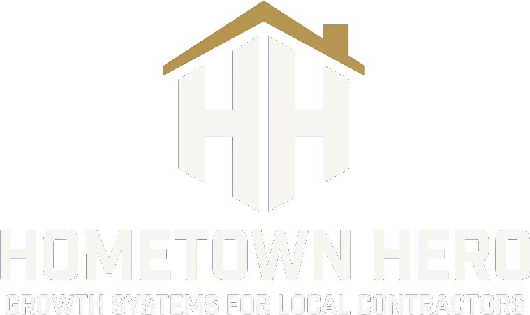 Hometown Hero — Growth Systems for Local Contractors