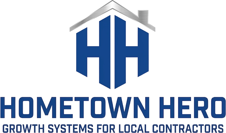 Hometown Hero — Growth Systems for Local Contractors